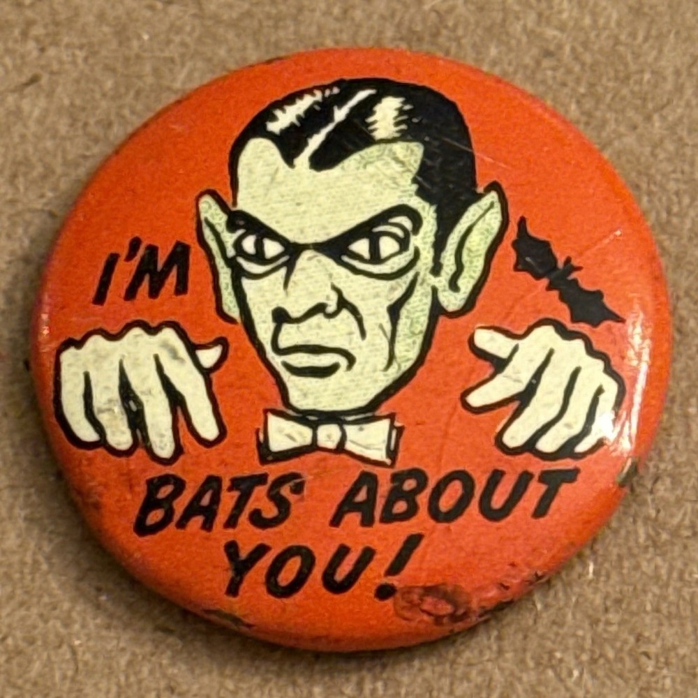 I'm Bats About You Vampire Green Duck Co 1960s Pinback Button Pin Round Circle